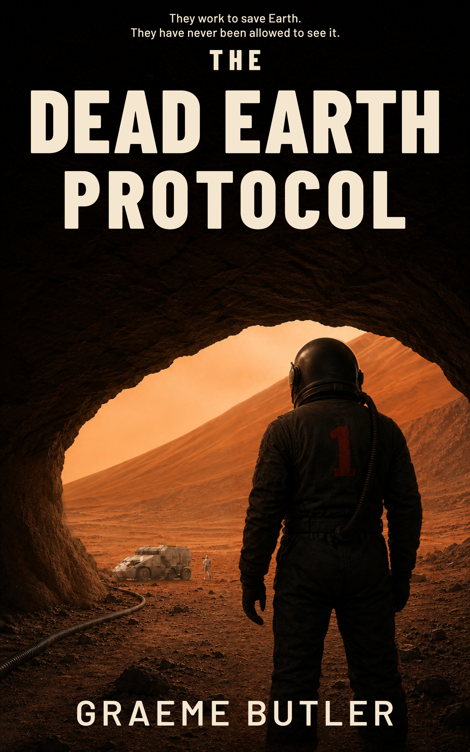 The Dead Earth Protocol by Graeme Butler. A suited figure looks out from a cave across the Martian surface.